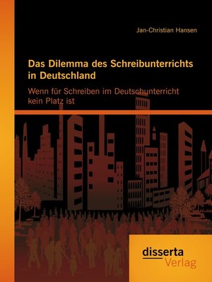 cover image of Das Dilemma des Schreibunterrichts in Deutschland